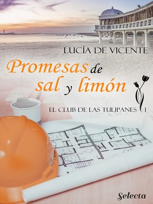 cover image of Promesas de sal y limón (El club de las Tulipanes 1)